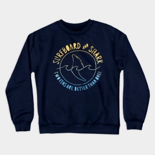 Surfboard And Shark Funny Summer Beach Crewneck Sweatshirt